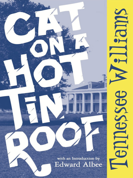 Title details for Cat on a Hot Tin Roof by Tennessee Williams - Wait list
